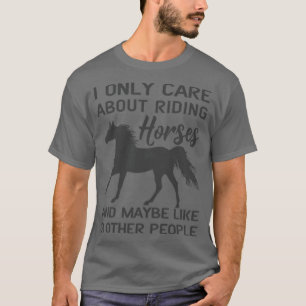 T-shirt Je Ne Me Soucie Que Des Chevaux D'Équitation