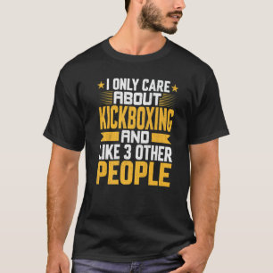 T-shirt Je Ne Me Soucie Que Du Kickboxing Boxing Et Comme