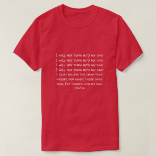 T-shirt Je Ne Me Tournerai Pas Vers Mon Père - Une Chemise