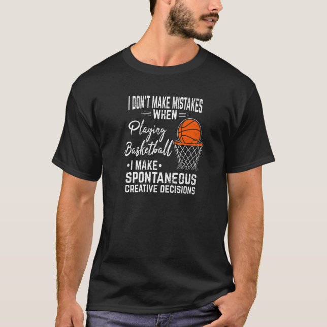 T-shirt Je ne me trompe pas en jouant au basket-ball (Devant)