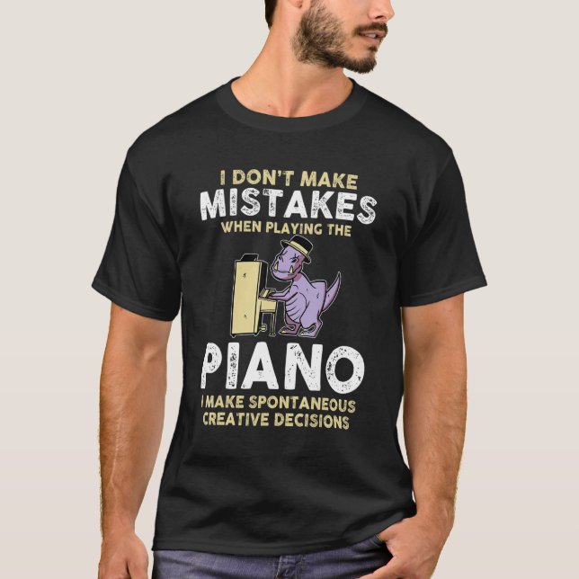 T-shirt Je ne me trompe pas en jouant du piano (Devant)