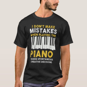 T-shirt Je ne me trompe pas Humour de musicien de piano