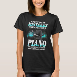 T-shirt Je ne me trompe pas Humour de musicien de piano po