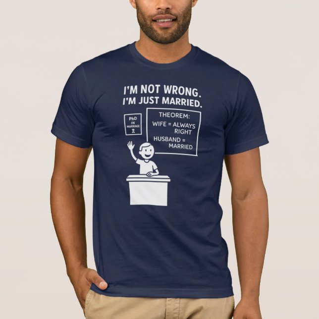 T-shirt Je ne me trompe pas. Je suis juste marié. Mari (Devant)