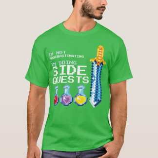 T-shirt Je ne m'en prends pas à faire des quêtes latérales