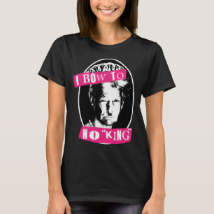 T-shirt Je ne m'incline devant aucun roi