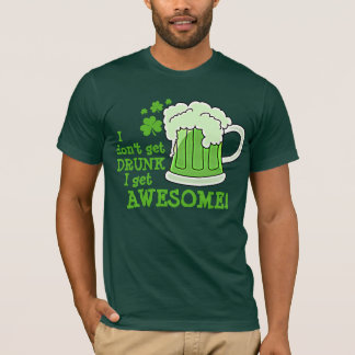 T-shirt Je ne m'obtiens pas IVRE deviens IMPRESSIONNANT