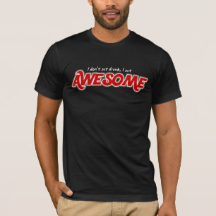 T-shirt Je ne m'obtiens pas ivre obtiens la chemise des