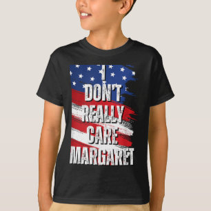 T-shirt Je Ne M'Occupe Pas Vraiment Margaret Funny Jd Vanc