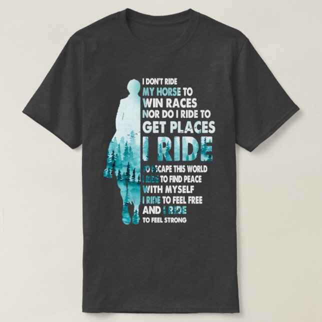 T-shirt Je ne monte pas à cheval pour gagner des courses (Design devant)