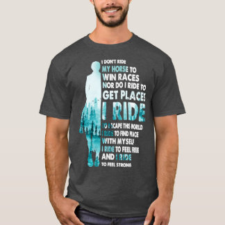 T-shirt Je ne monte pas à cheval pour gagner des courses