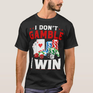 T-shirt Je ne parie pas je gagne Funny Poker Casino
