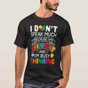T-shirt Je Ne Parle Pas Beaucoup De Brillant Autisme Autis