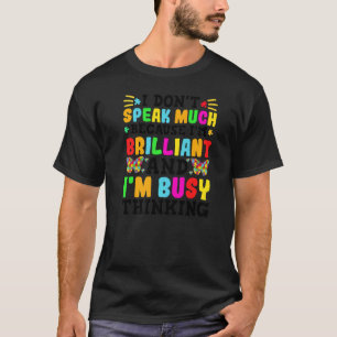 T-shirt Je Ne Parle Pas Beaucoup De Brillant Autisme Autis