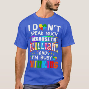 T-shirt Je Ne Parle Pas Beaucoup De Brillant Autisme Autis