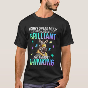 T-shirt Je ne parle pas beaucoup de brillantisme autistiqu