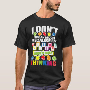 T-shirt Je ne parle pas beaucoup parce que je suis un Auti