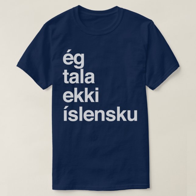T-shirt Je ne parle pas islandais Islande 2 (Design devant)