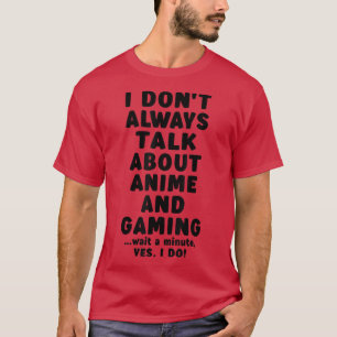 T-shirt Je ne parle pas toujours d'Anime & Gaming Ado fill