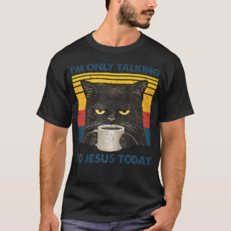 T-shirt JE Ne Parle Qu'à Jésus Aujourd'hui Christian Noir