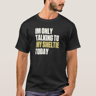 T-shirt Je Ne Parle Qu'À Mon Abri Aujourd'Hui