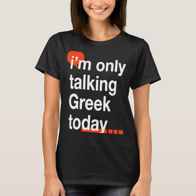 T-shirt Je ne parle que grec aujourd'hui Grèce Humour Hell (Devant)