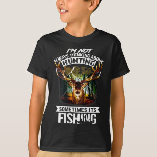 T-shirt Je ne pense pas toujours à la chasse, parfois