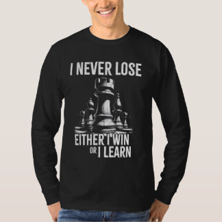 T-shirt Je ne perds jamais, conception d'échecs pour les m