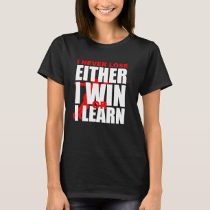 T-shirt Je ne perds jamais, je gagne ou j'apprends Escrime