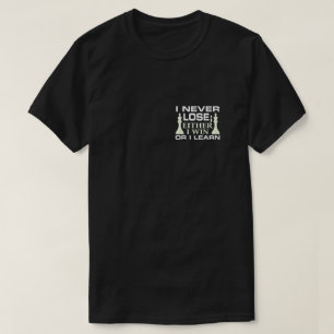 T-shirt Je Ne Perds Jamais Que Je Gagne Ou J'Apprends À J