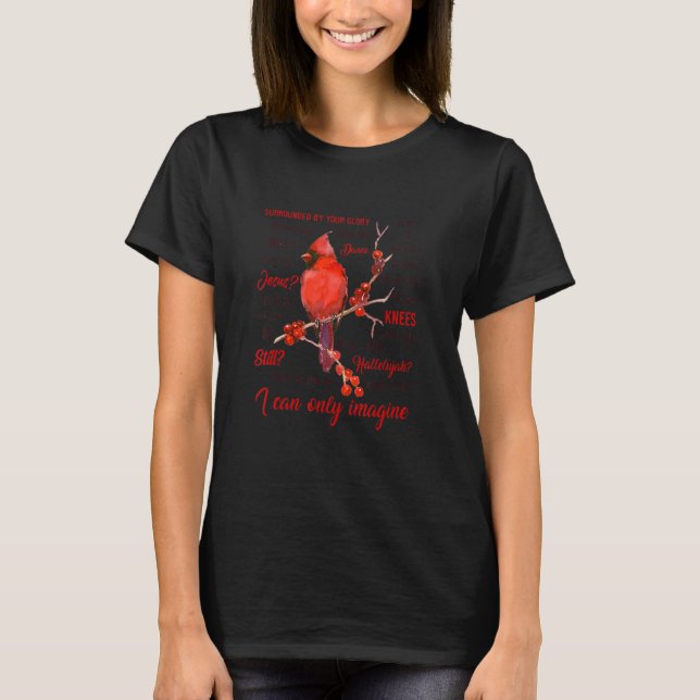 T-shirt Je Ne Peux Imaginer Cardinal Oiseau Jésus Foi Chri (Devant)