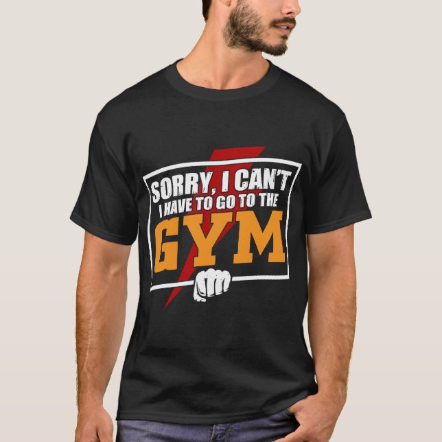 T-shirt je ne peux pas aller à la salle de gym (Devant)