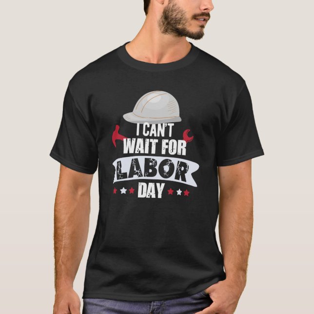 T-shirt Je ne peux pas attendre la fête du travail 2023 au (Devant)