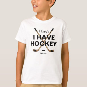 T-shirt Je ne peux pas avoir de jeunes de hockey