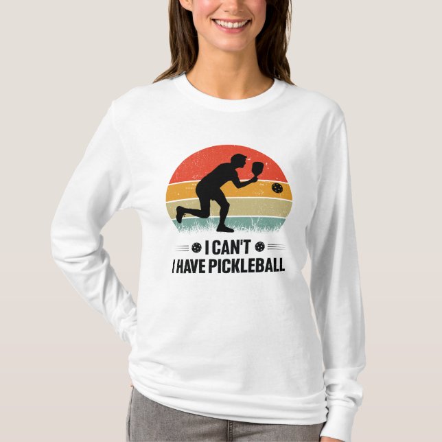 T-shirt Je ne peux pas avoir de pickleball, Pickleball Lov (Devant)