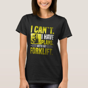 T-shirt Je ne peux pas avoir de plans avec mon chariot élé