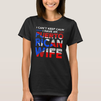T-shirt Je ne peux pas garder calme Puerto Rico épouse Pue