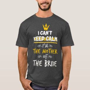 T-shirt Je ne peux pas garder le calme Je suis la mère du
