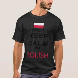 T-shirt Je Ne Peux Pas Garder Le Calme Je Suis Polonais Dr