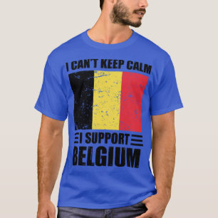 T-shirt Je ne peux pas garder mon calme Je soutiens la Bel