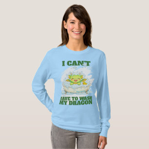 T-shirt Je ne peux pas, je dois laver mon dragon rose 