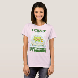 T-shirt Je ne peux pas, je dois laver mon dragon rose 