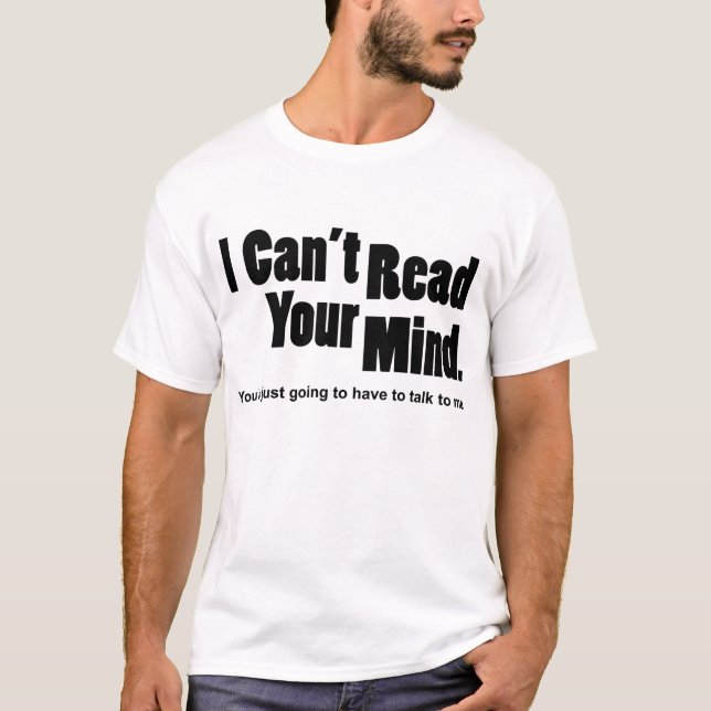 T-shirt Je ne peux pas lire votre esprit (Devant)
