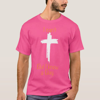 T-shirt Je Ne Peux Pas Mais Je Connais Un Type Jésus Croix
