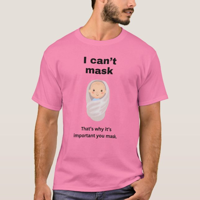 T-shirt Je ne peux pas masquer. C'est pourquoi il est impo (Devant)