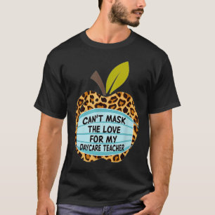 T-shirt Je ne peux pas masquer l'amour pour mon professeur