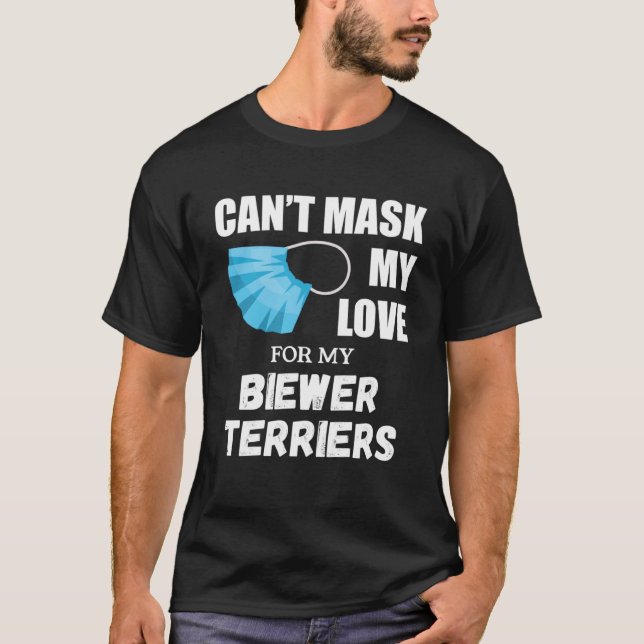 T-shirt Je ne peux pas masquer mon amour pour Biewer Terri (Devant)