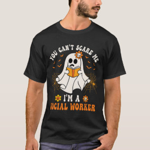 T-shirt Je ne peux pas me faire peur Je suis une travaille