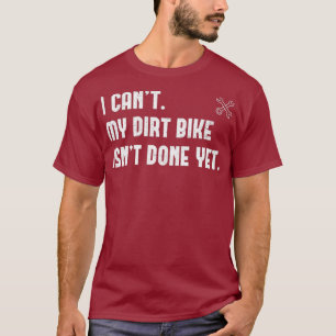 T-shirt Je Ne Peux Pas Que Mon Vélo De Chemise Soit Pas Fa