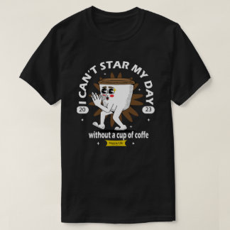 T-shirt je ne peux pas regarder ma journée avec une tasse